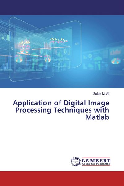 Produktbild: Application of Digital Image Processing Techniques with Matlab