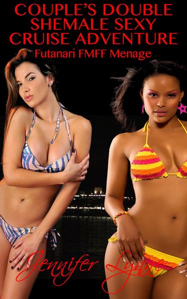 Produktbild: Couple's Double Shemale Sexy Cruise Adventure: Futanari FMFF M&eacute;nage (The Shemale Series)