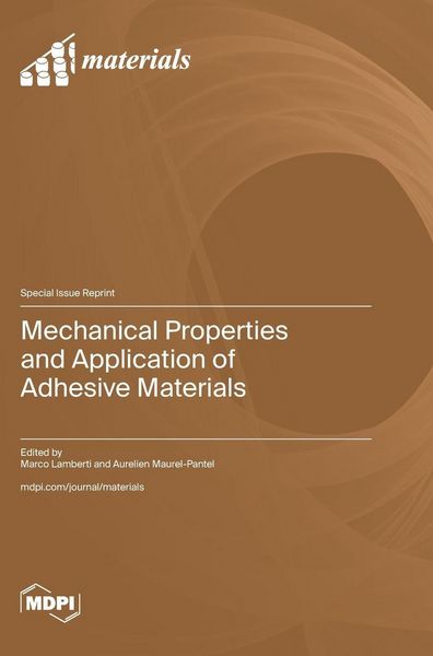 Produktbild: Mechanical Properties and Application of Adhesive Materials