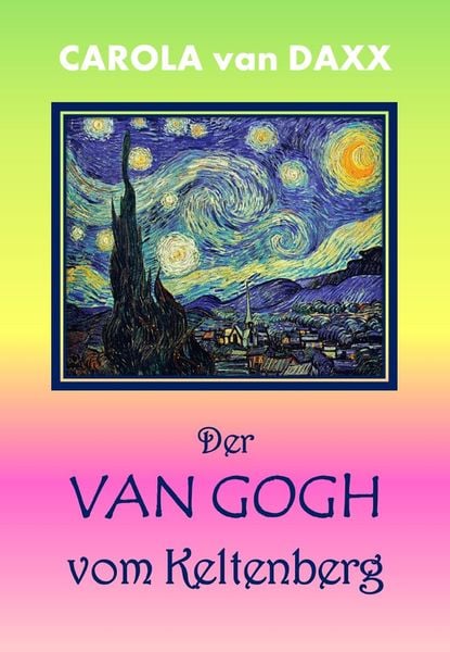 Produktbild: Der Van Gogh vom Keltenberg