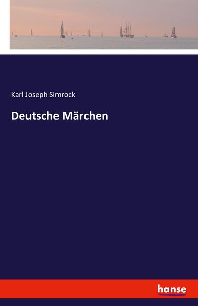 Deutsche Märchen, Taschenbuch von Karl Joseph Simrock, Hansebooks, 9783741108976