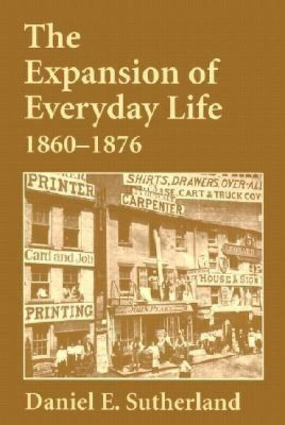 Produktbild: Expansion of Everyday Life, 1860-1876