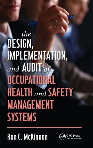 Produktbild: The Design, Implementation, and Audit of Occupational Health and Safety Management Systems