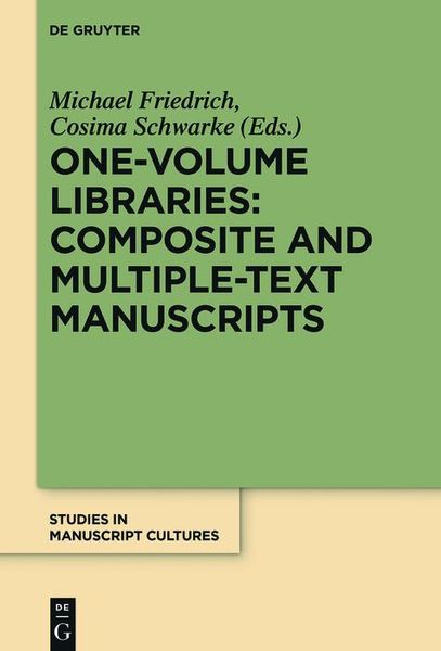 Produktbild: One-Volume Libraries: Composite and Multiple-Text Manuscripts