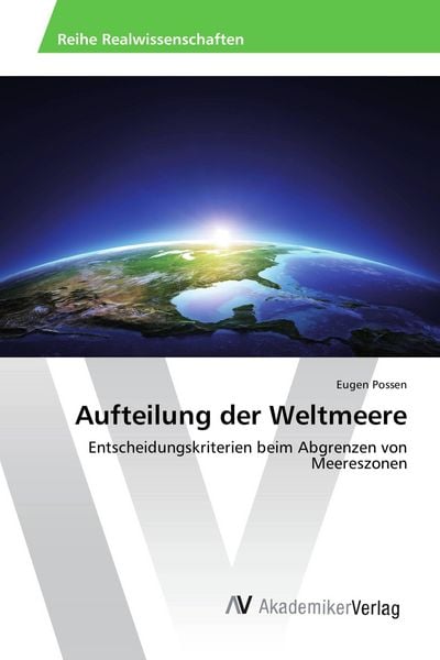 Aufteilung der Weltmeere, Taschenbuch von Eugen Possen, AV Akademikerverlag, 9783639872965