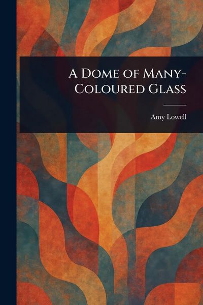 Produktbild: A Dome of Many-Coloured Glass