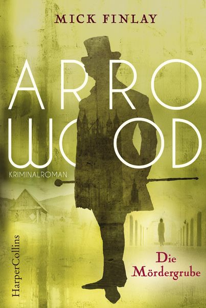 Produktbild: Arrowood - Die M&ouml;rdergrube