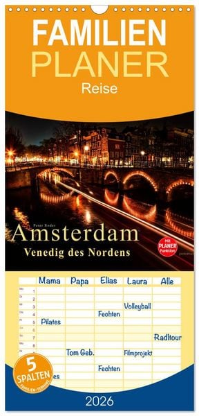 Produktbild: Familienplaner 2026 - Amsterdam - Venedig des Nordens mit 5 Spalten (Wandkalender, 21 x 45 cm) CALVENDO