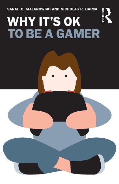 Produktbild: Why It's OK to Be a Gamer