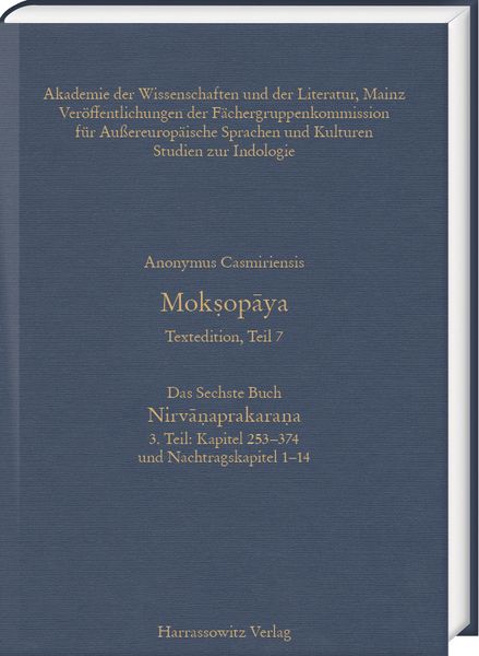 Produktbild: Mokṣopāya - Textedition Teil 7, Das Sechste Buch: Nirvāṇaprakaraṇa. Teil 3: Kapitel 253&ndash;374 und Nachtragskapitel 1&ndash;14