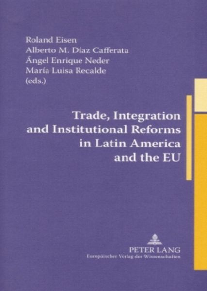 Produktbild: Trade, Integration and Institutional Reforms in Latin America and the EU
