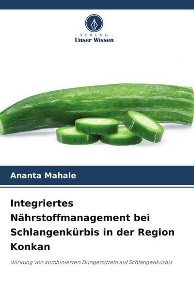 Produktbild: Integriertes N&auml;hrstoffmanagement bei Schlangenk&uuml;rbis in der Region Konkan