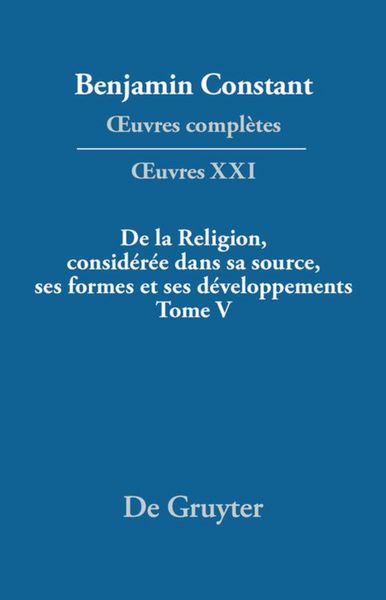 Produktbild: De la Religion, consid&eacute;r&eacute;e dans sa source, ses formes et ses d&eacute;veloppements, Tome V