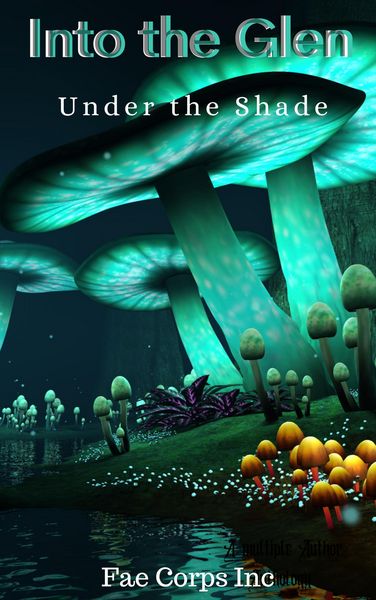 Produktbild: Into The Glen: Under The Shade (Into The Glen, #2)