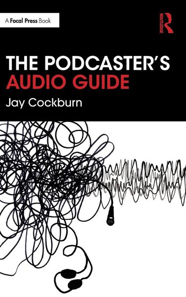 Produktbild: The Podcaster's Audio Guide