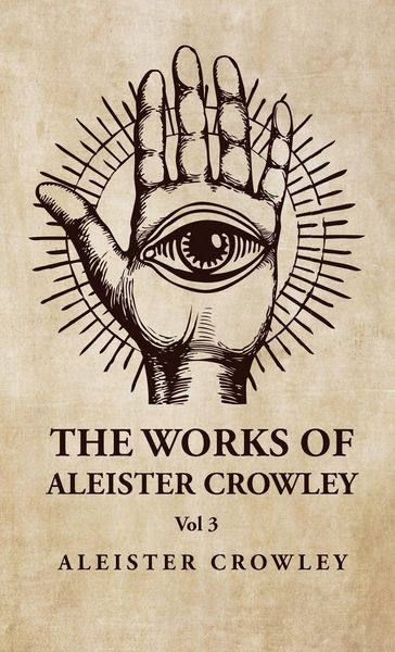 Produktbild: The Works of Aleister Crowley Vol 3