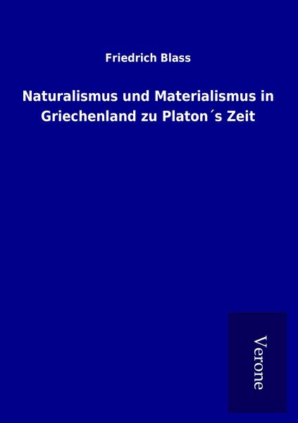 Produktbild: Naturalismus und Materialismus in Griechenland zu Platon&acute;s Zeit