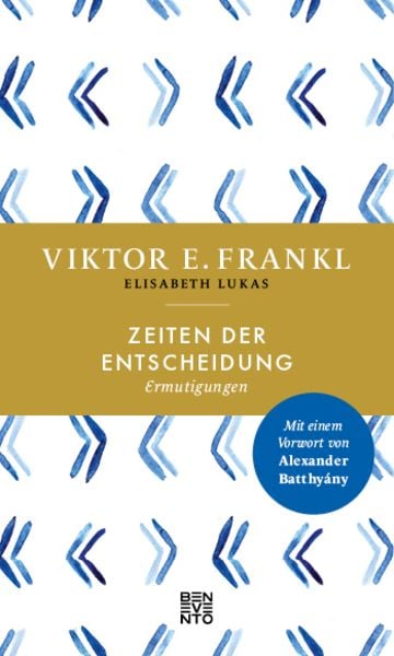Zeiten der Entscheidung, Gebundene Ausgabe von Viktor E. Frankl, Benevento, 978-3-7109-0159-1