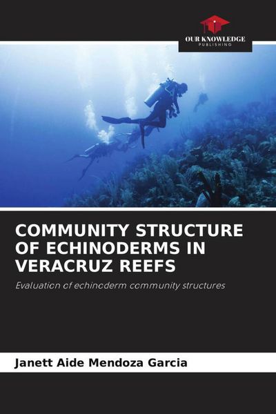 Produktbild: COMMUNITY STRUCTURE OF ECHINODERMS IN VERACRUZ REEFS