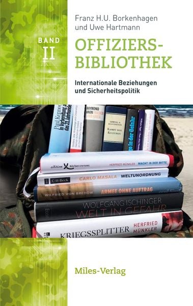 Offiziersbibliothek II, Paperback von Borkenhagen Franz H.U , Hartmann Uwe, Miles-Verlag, 9783967760163