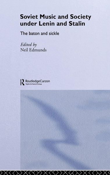 Produktbild: Soviet Music and Society under Lenin and Stalin