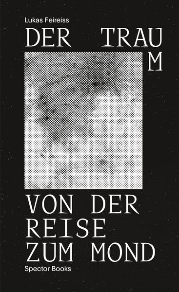 Produktbild: Der Traum von der Reise zum Mond