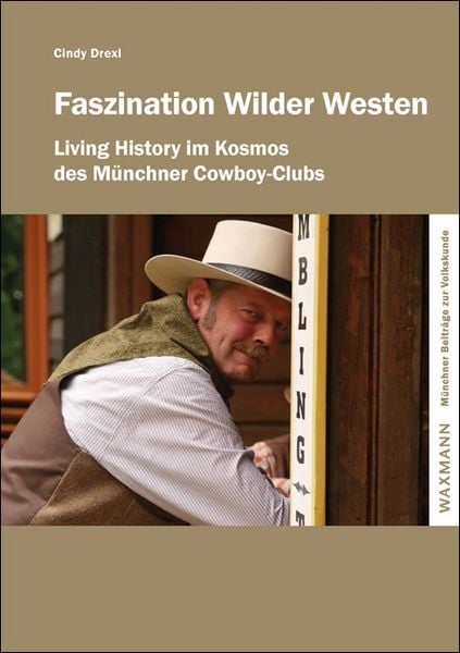 Faszination Wilder Westen, Taschenbuch von Cindy Drexl, Waxmann Verlag GmbH, 978-3-8309-4540-6