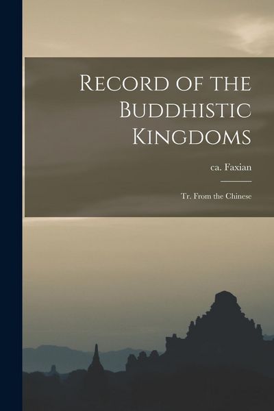 Produktbild: Record of the Buddhistic Kingdoms: Tr. From the Chinese