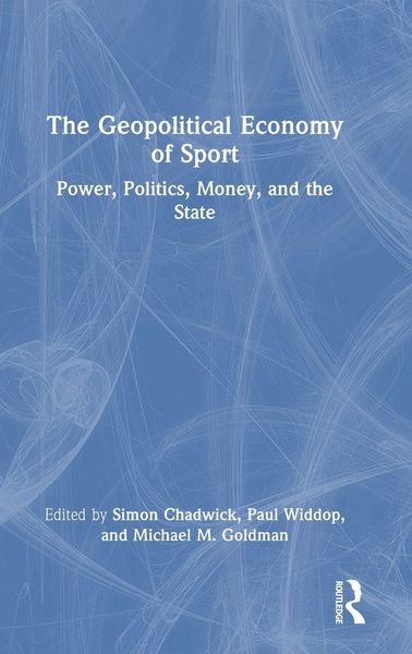 Produktbild: The Geopolitical Economy of Sport