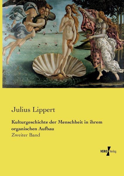 Produktbild: Kulturgeschichte der Menschheit in ihrem organischen Aufbau