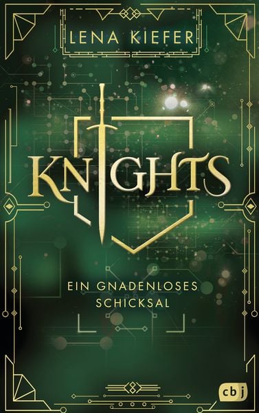 KNIGHTS - Ein gnadenloses Schicksal, Gebundene Ausgabe von Lena Kiefer, CBJ, 978-3-570-16592-8