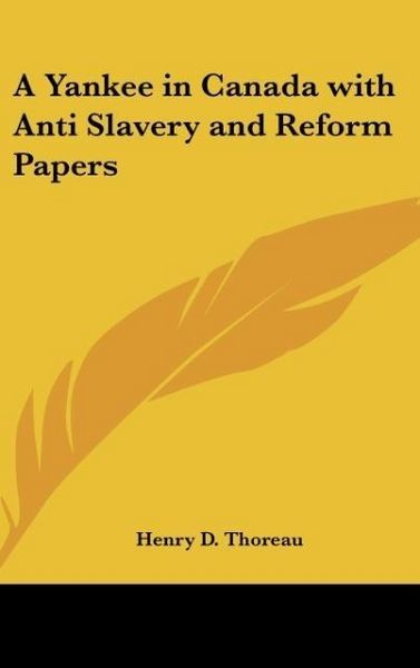Produktbild: A Yankee in Canada with Anti Slavery and Reform Papers