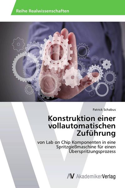 Produktbild: Konstruktion einer vollautomatischen Zuf&uuml;hrung