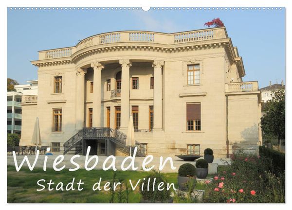 Wiesbaden - Stadt der Villen (Wandkalender 2025 DIN A2 quer), CALVENDO Monatskalender