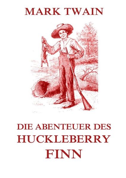Produktbild: Die Abenteuer des Huckleberry Finn