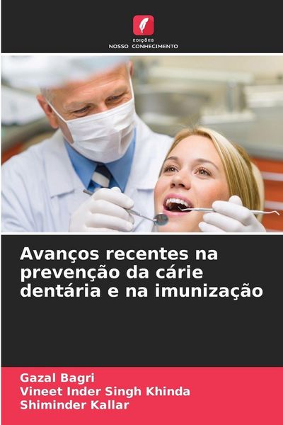 Produktbild: Avan&ccedil;os recentes na preven&ccedil;&atilde;o da c&aacute;rie dent&aacute;ria e na imuniza&ccedil;&atilde;o