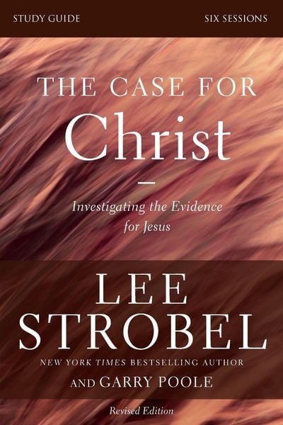 Produktbild: The Case for Christ Bible Study Guide Revised Edition