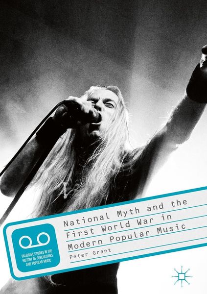 Produktbild: National Myth and the First World War in Modern Popular Music