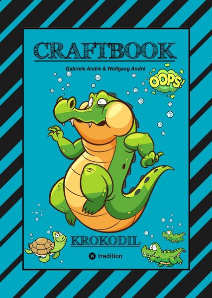 Produktbild: CRAFTBOOK - STARKE AUSMALMOTIVE - ALLIGATOR - KAIMAN - KROKODIL -KNIFFLIGE R&Auml;TSEL UND AUFGABEN - WISSENSWERTES - TUTORIAL - NACHZEICHNEN