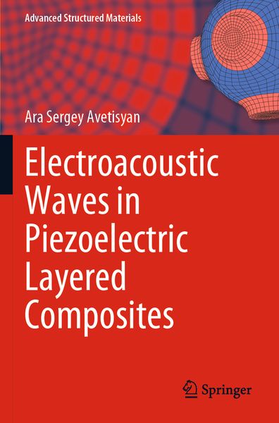 Produktbild: Electroacoustic Waves in Piezoelectric Layered Composites