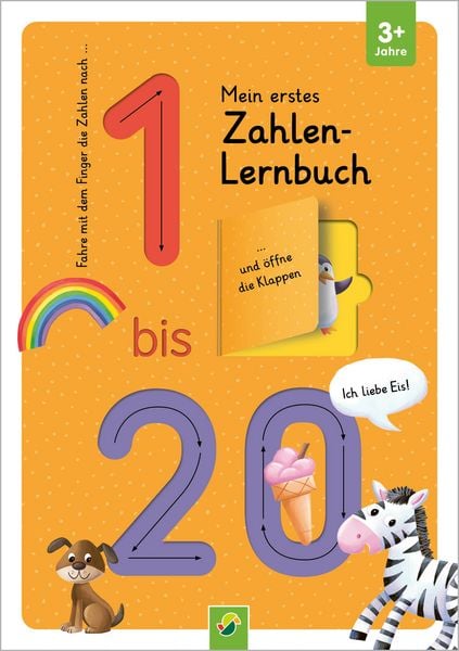 Mein erstes Zahlen Lernbuch mit Spurrillen und Klappen, Gebundene Ausgabe von , Schwager & Steinlein, 978-3-8499-4761-3