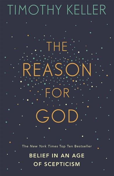 The Reason for God, Taschenbuch von Timothy Keller, Hodder And Stoughton, 978-0-340-97933-4