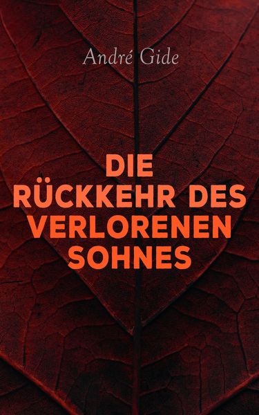 Produktbild: Die R&uuml;ckkehr des verlorenen Sohnes