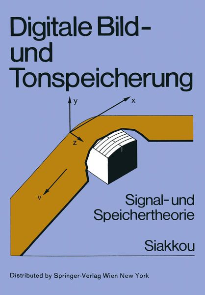 Digitale Bild- und Tonspeicherung, Taschenbuch von Manfred Siakkou, Springer Wien, 9783211958162