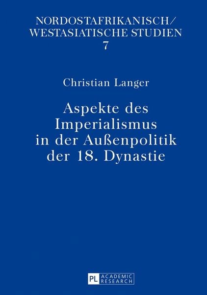 Produktbild: Aspekte des Imperialismus in der Au&szlig;enpolitik der 18. Dynastie