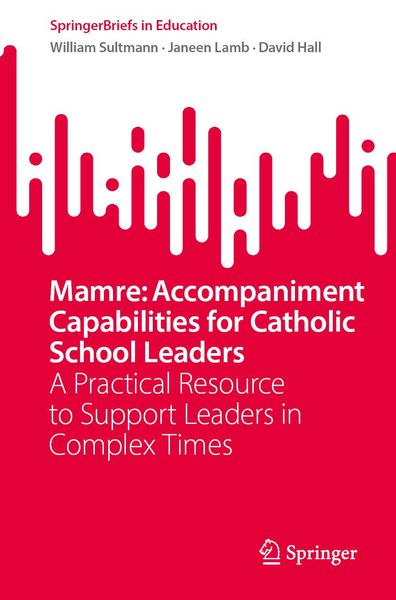Produktbild: Mamre: Accompaniment Capabilities for Catholic School Leaders