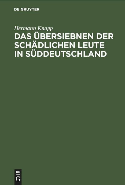 Produktbild: Das &Uuml;bersiebnen der sch&auml;dlichen Leute in S&uuml;ddeutschland