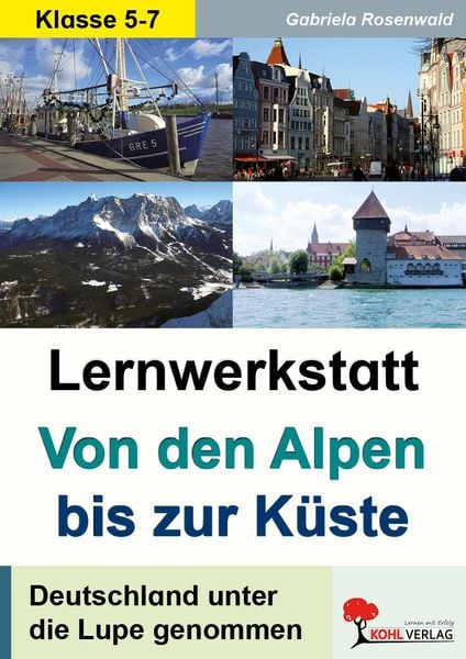 Lernwerkstatt von den Alpen bis zur Küste