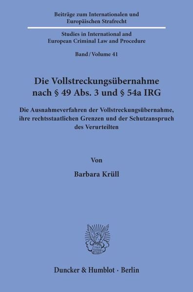 Produktbild: Die Vollstreckungs&uuml;bernahme nach &sect; 49 Abs. 3 und &sect; 54a IRG.