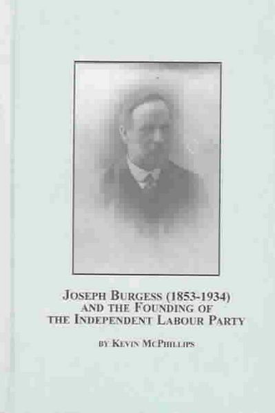 Produktbild: Joseph Burgess 1853 1934 And the Founding of the Independent Labour